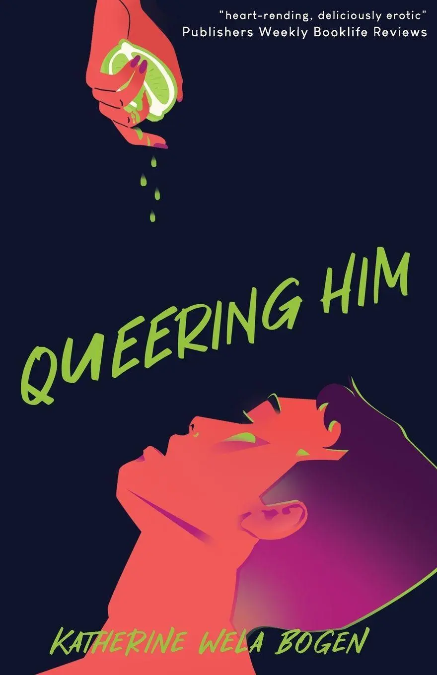 Cover: 9798998687303 | Queering Him | Katherine Wela Bogen | Taschenbuch | Avra and Kieran