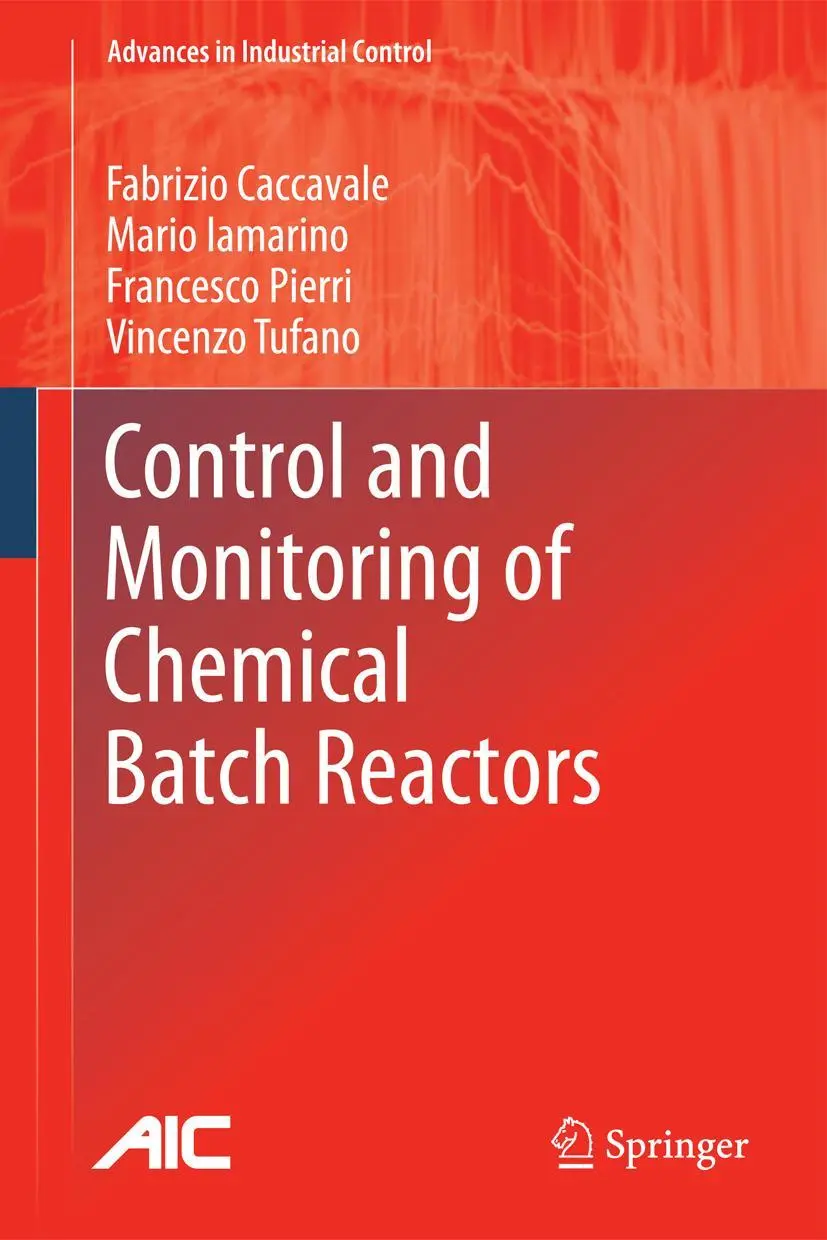 Cover: 9781447157403 | Control and Monitoring of Chemical Batch Reactors | Caccavale (u. a.)