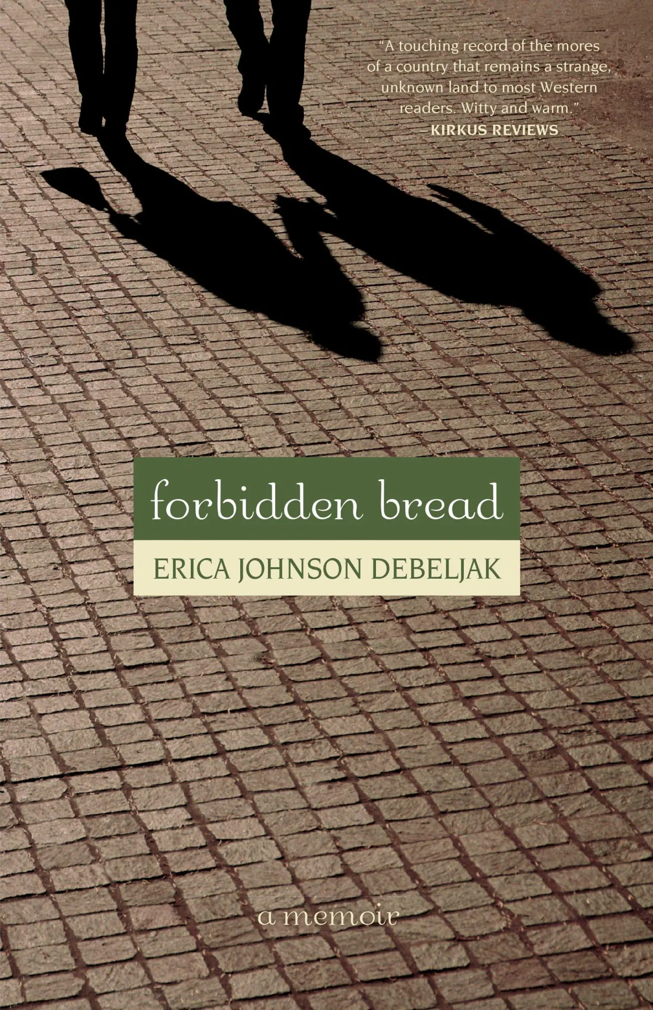 Cover: 9781556437403 | Forbidden Bread | A Memoir | Erica Johnson Debeljak | Taschenbuch