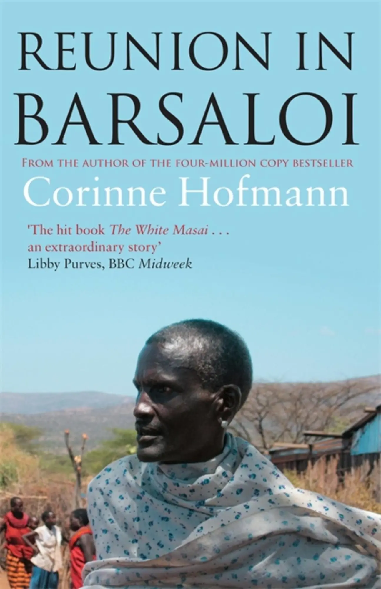 Cover: 9781905147403 | Reunion in Barsaloi | Corinne Hofmann | Taschenbuch | Englisch | 2025