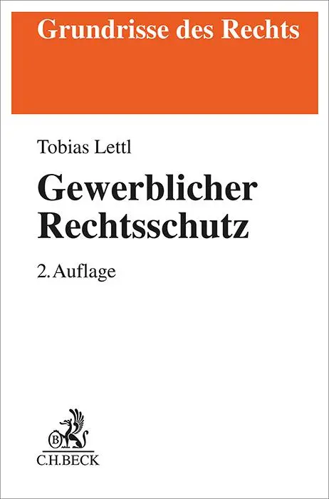 Cover: 9783406817403 | Gewerblicher Rechtsschutz | Tobias Lettl | Taschenbuch | XVI | Deutsch