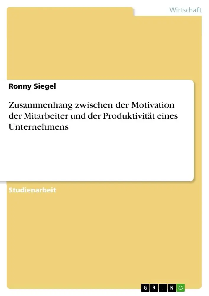 Cover: 9783656847403 | Zusammenhang zwischen der Motivation der Mitarbeiter und der...