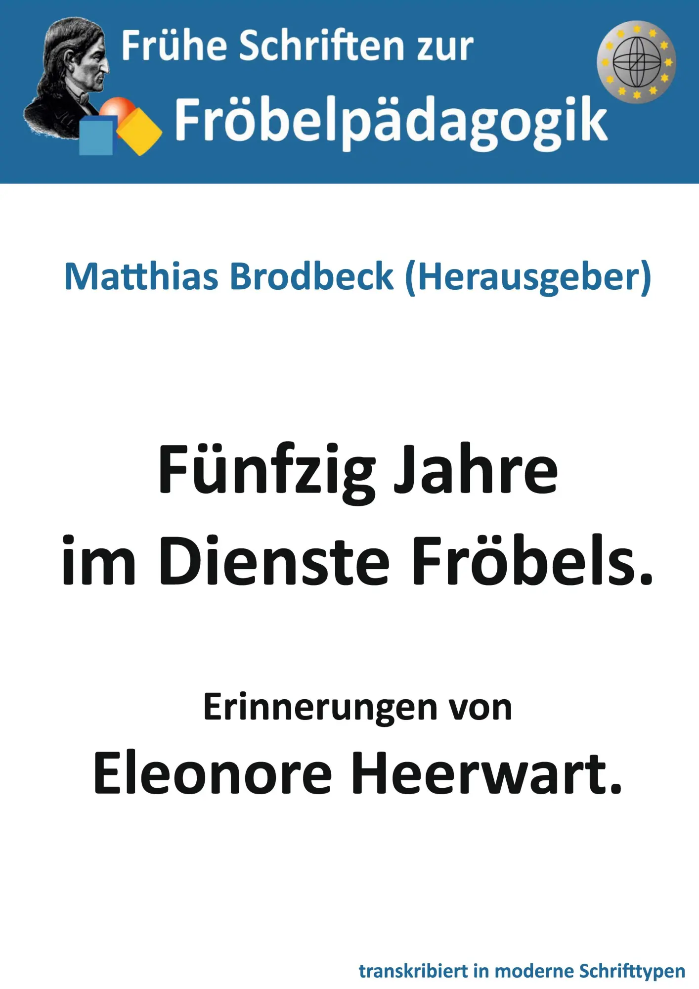 Fünfzig Jahre im Dienste Fröbels