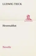 Cover: 9783842417403 | Hexensabbat | Novelle | Ludwig Tieck | Taschenbuch | Paperback | 2012