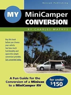 Cover: 9780984377503 | My MiniCamper Conversion | Charles A Mathys | Taschenbuch | Englisch