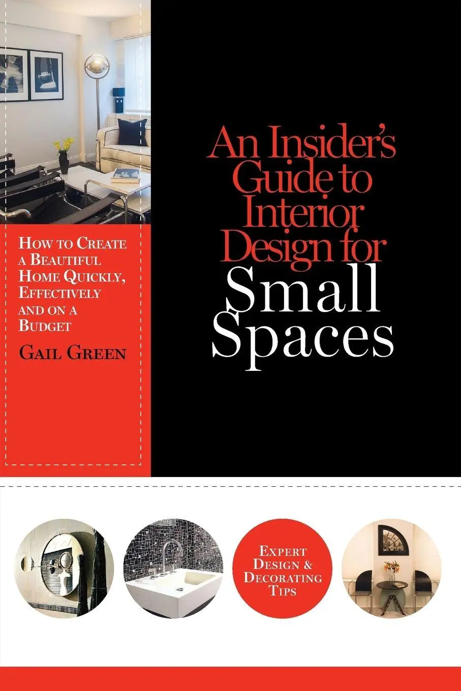 Cover: 9780986287503 | An Insider's Guide to Interior Design for Small Spaces | Gail Green