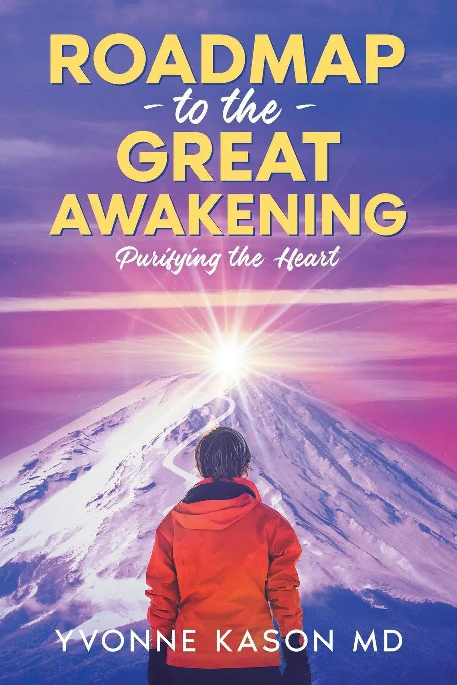 Cover: 9781663277503 | Roadmap to the Great Awakening | Purifying the Heart | Yvonne Kason MD
