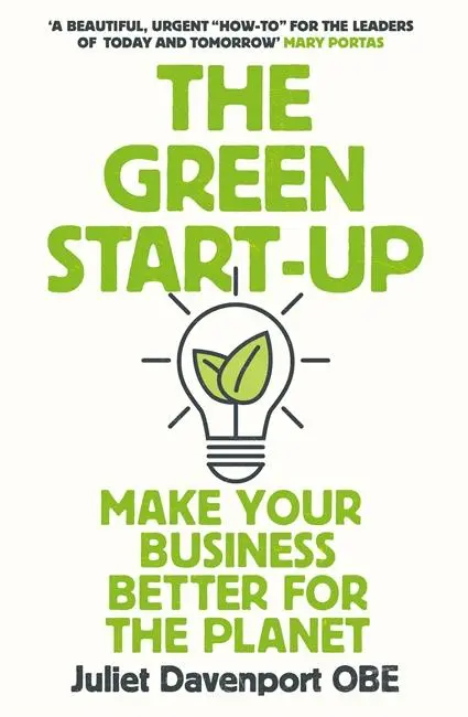 Cover: 9781788707503 | The Green Start-up | Juliet Davenport | Taschenbuch | Englisch | 2022