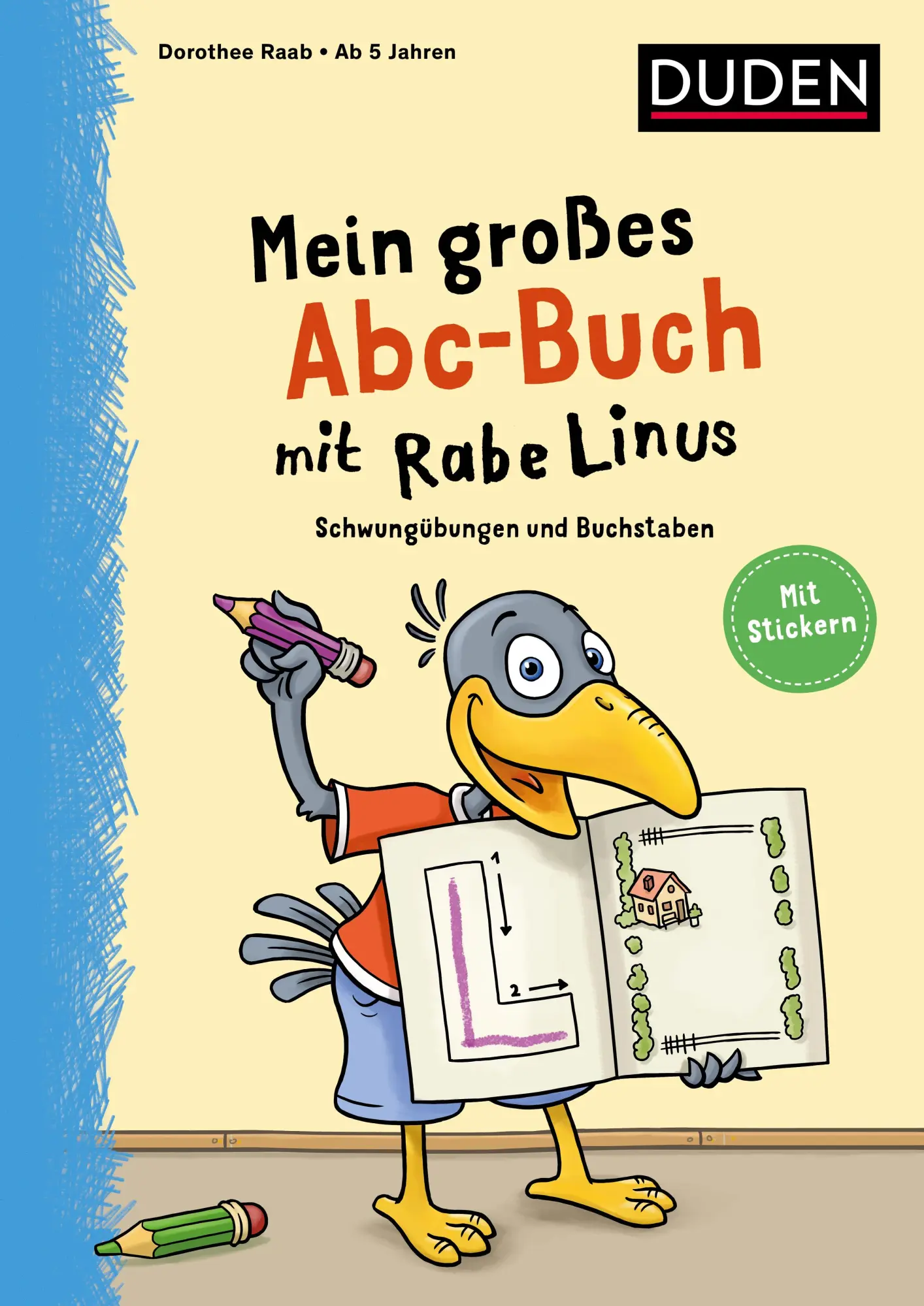 Cover: 9783411757503 | Mein großes Abc-Buch mit Rabe Linus - ab 5 Jahren | Dorothee Raab