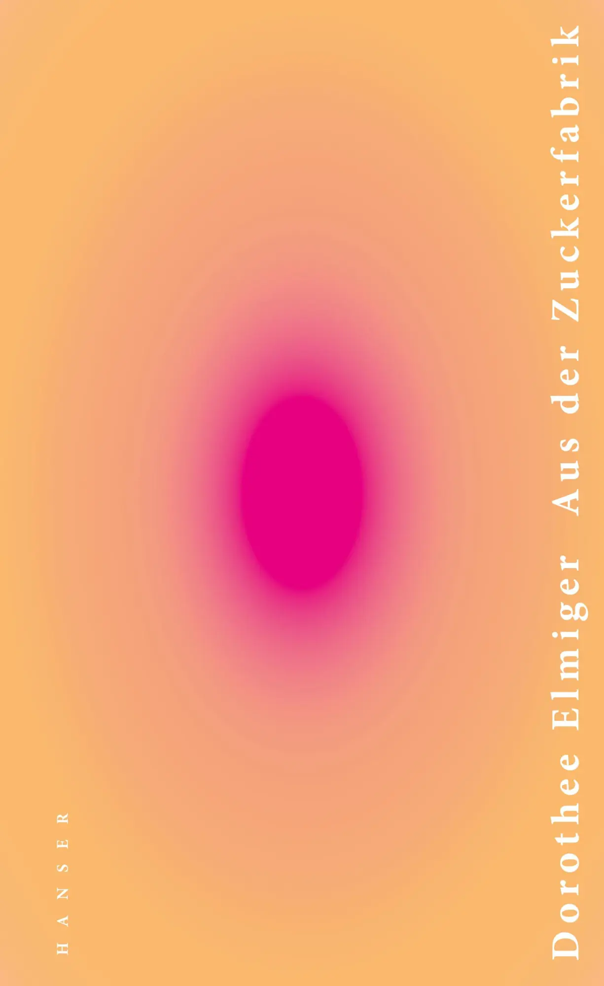 Cover: 9783446267503 | Aus der Zuckerfabrik | Dorothee Elmiger | Buch | 272 S. | Deutsch