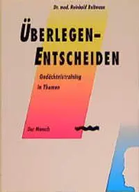 Cover: 9783929317503 | Überlegen, Entscheiden | Gedächtnistraining in Themen. Der Mensch