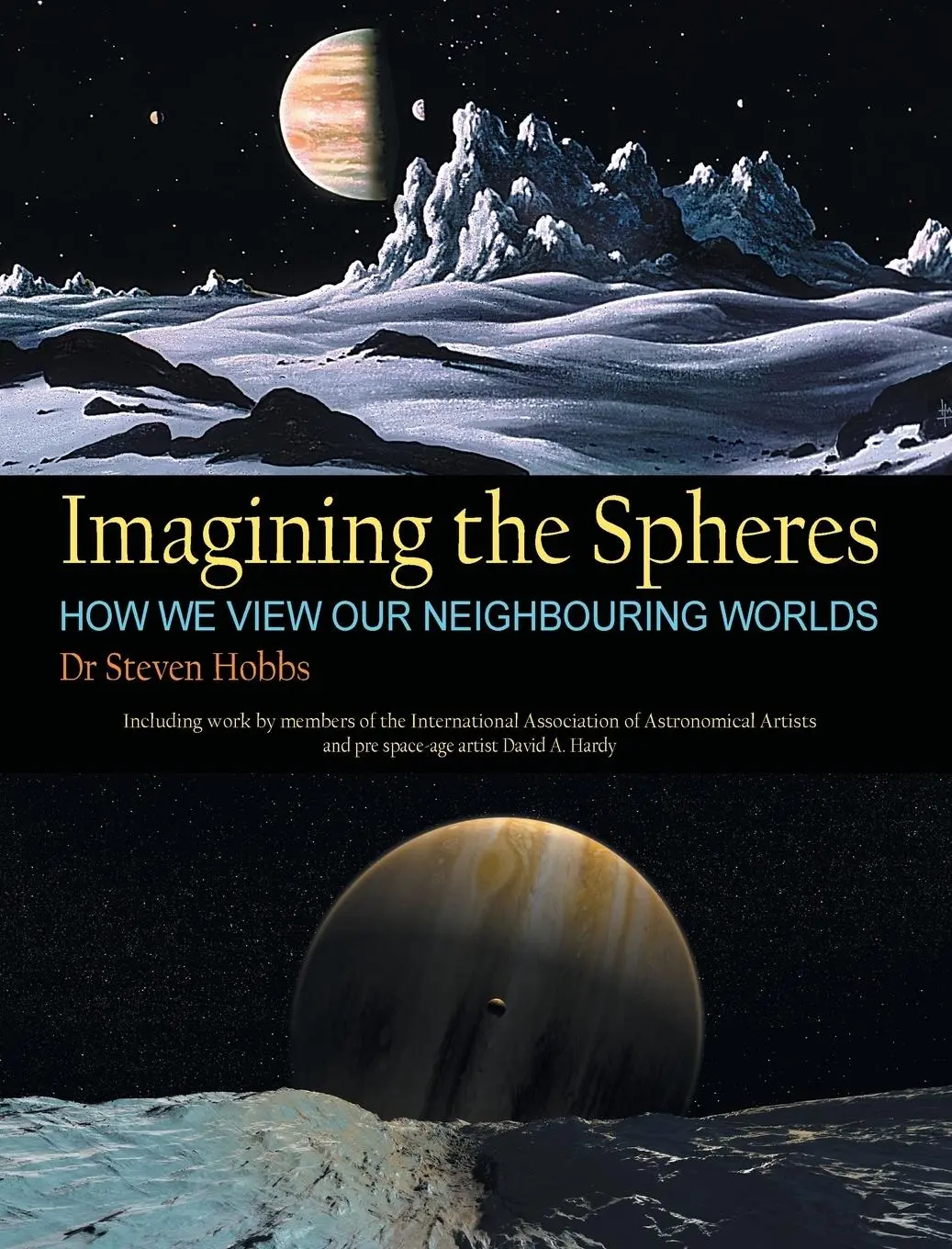 Cover: 9780648447603 | Imagining the Spheres | How we View our Neighbouring Worlds | Hobbs