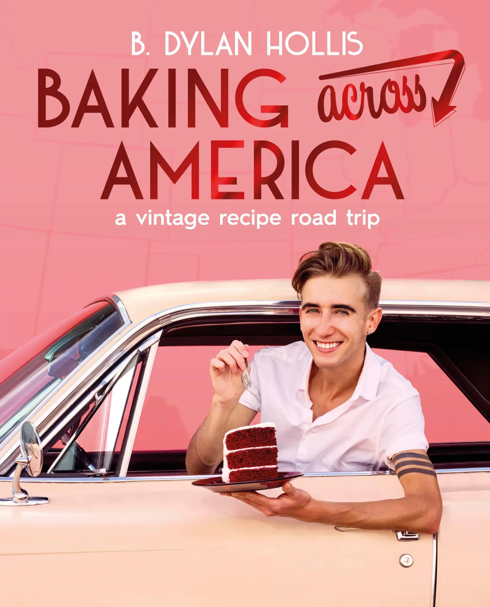 Cover: 9780744097603 | Baking Across America | A Vintage Recipe Road Trip | B. Dylan Hollis