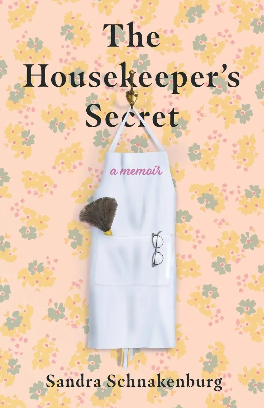 Cover: 9781647427603 | Housekeeper's Secret | A Memoir | Sandra Schnakenburg | Taschenbuch