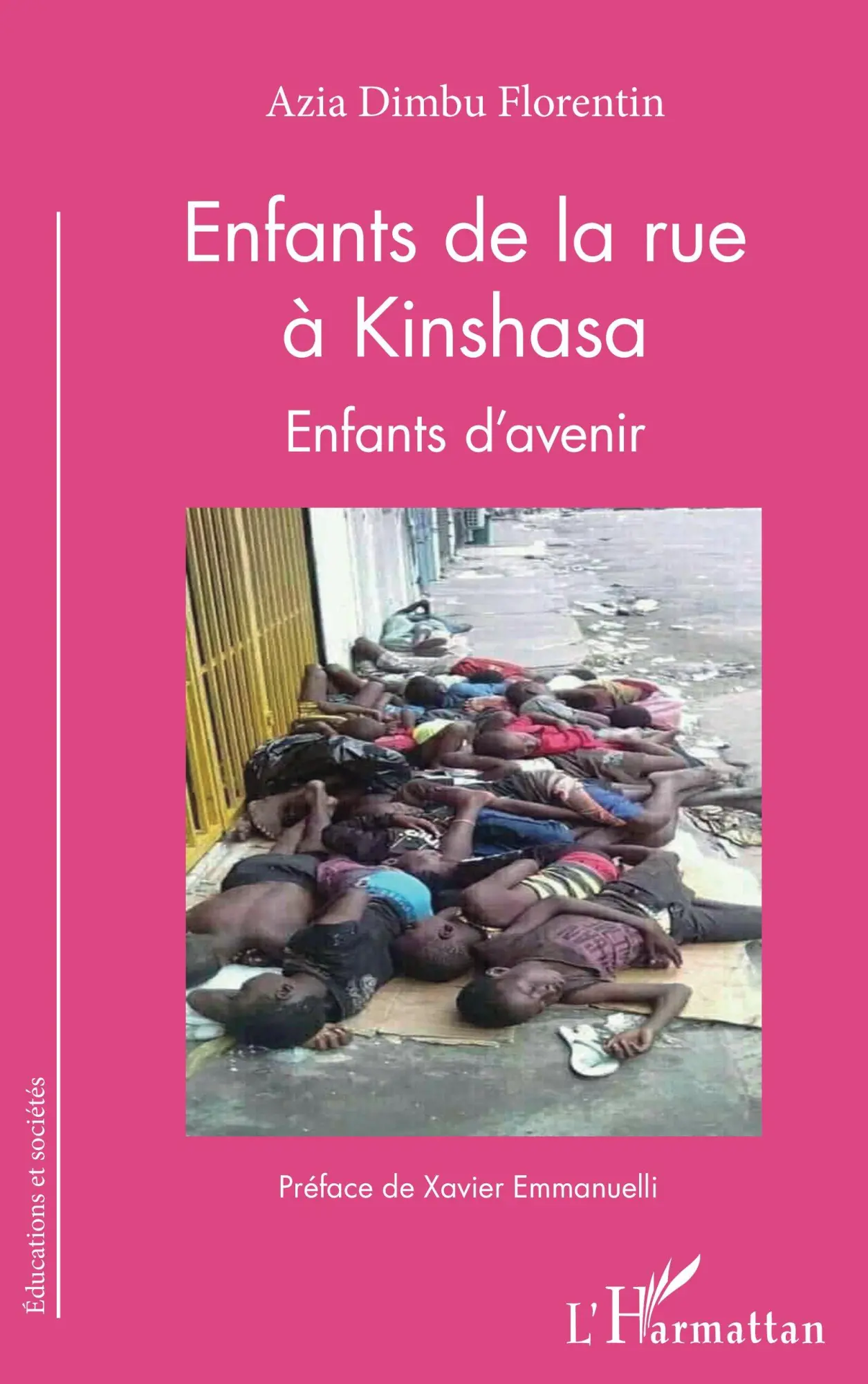 Cover: 9782343227603 | Enfants de la rue à Kinshasa. Enfants d'avenir | Florentin Azia Dimbu