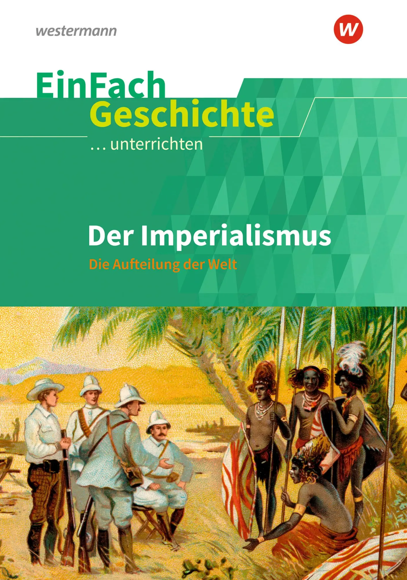 Cover: 9783140247603 | Der Imperialismus. EinFach Geschichte ...unterrichten | Rosenthal