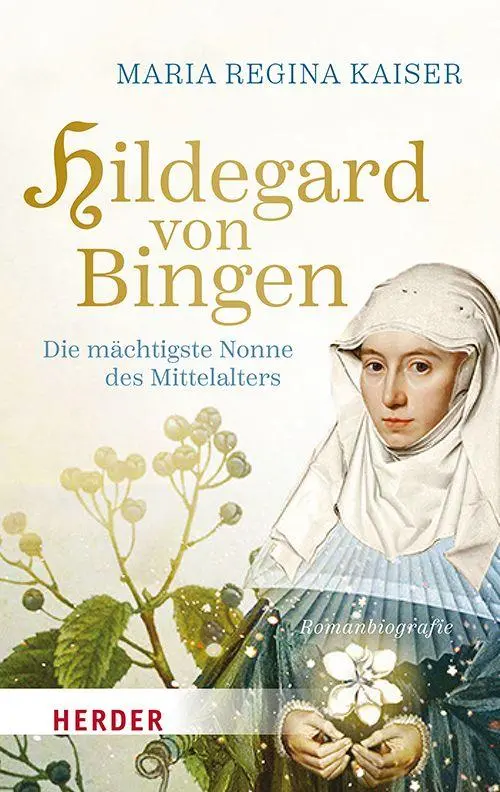 Cover: 9783451037603 | Hildegard von Bingen | Die mächtigste Nonne des Mittelalters | Kaiser