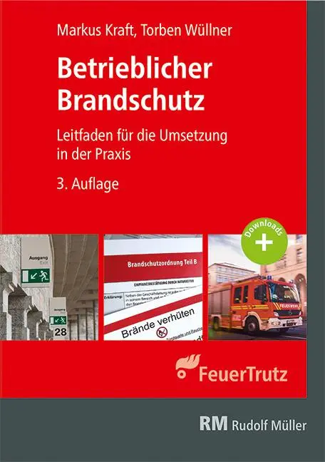 Cover: 9783481047603 | Betrieblicher Brandschutz | Markus Kraft (u. a.) | Taschenbuch | 2024