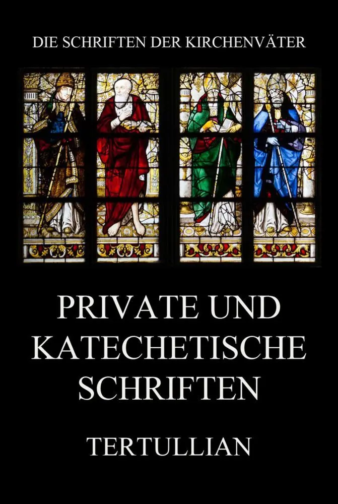 Cover: 9783849667603 | Private und katechetische Schriften | Tertullian | Taschenbuch | 2021