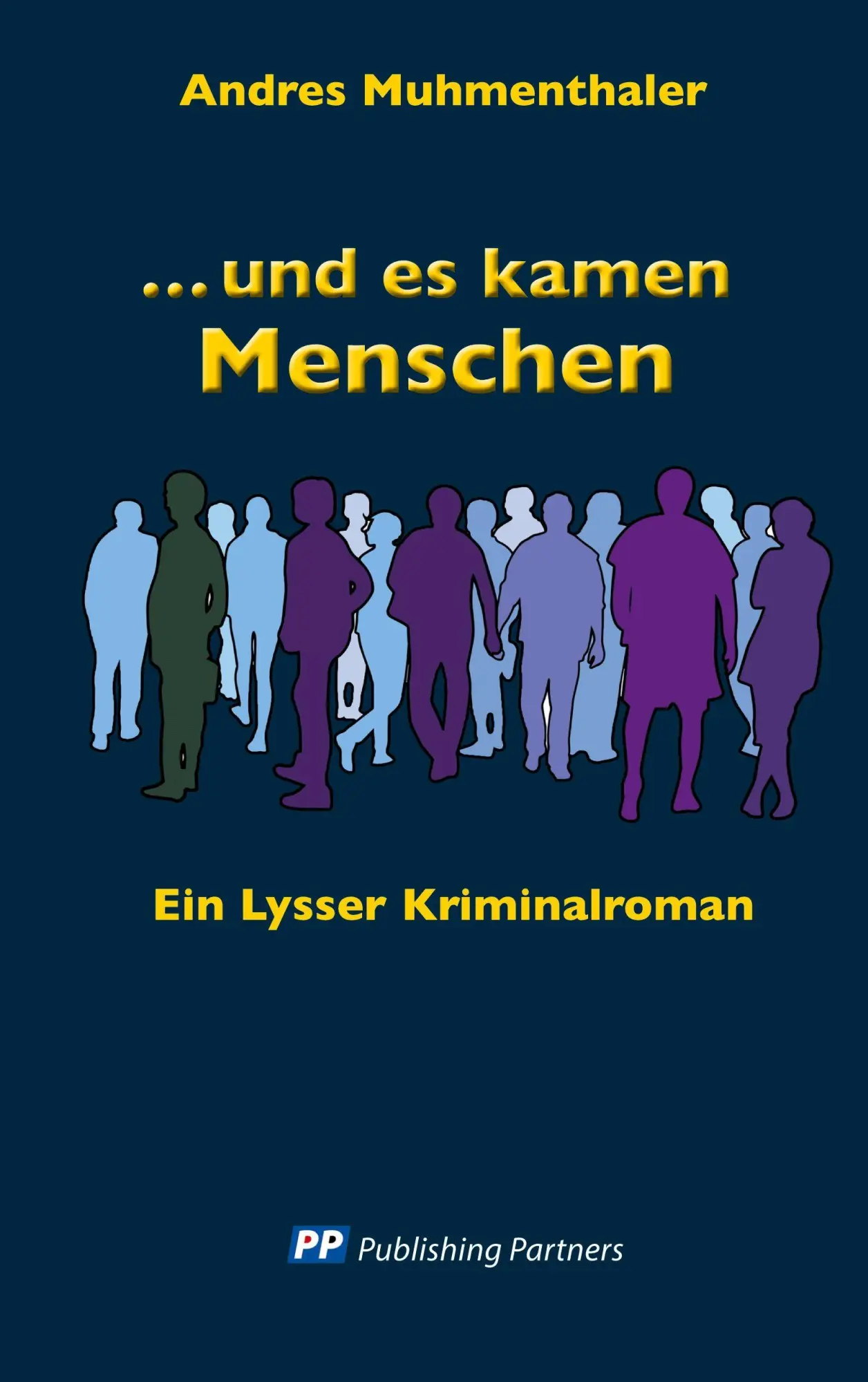 und es kamen Menschen