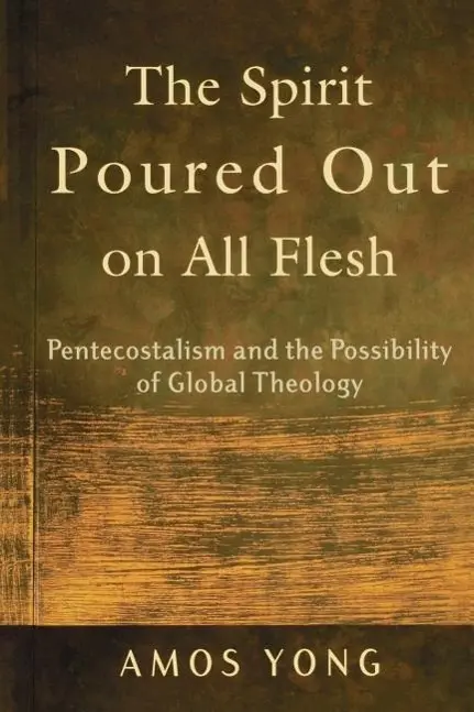 Cover: 9780801027703 | The Spirit Poured Out on All Flesh | Amos Yong | Taschenbuch | 2005