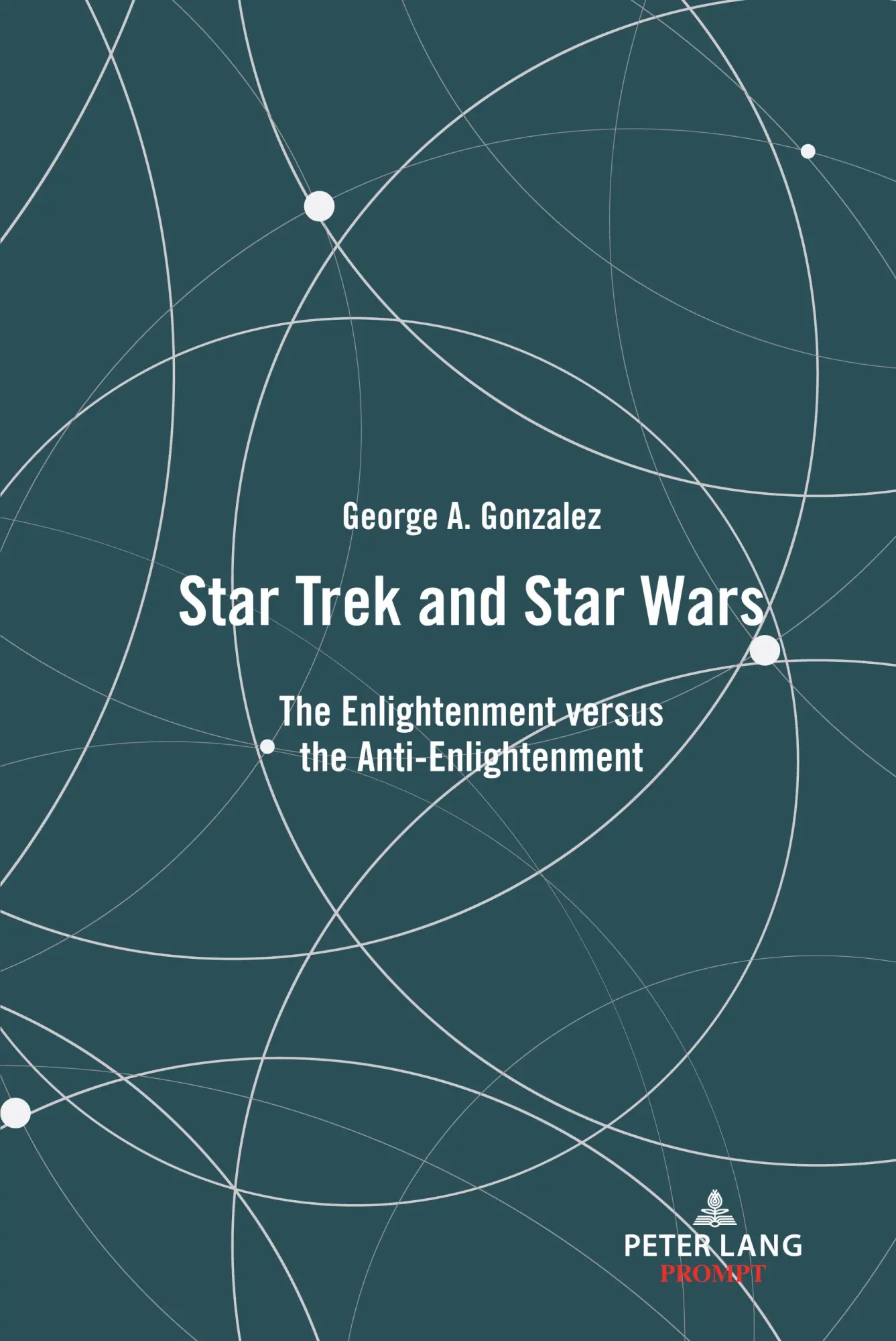 Cover: 9781433197703 | Star Trek and Star Wars | George Gonzalez | Buch | 132 S. | Englisch