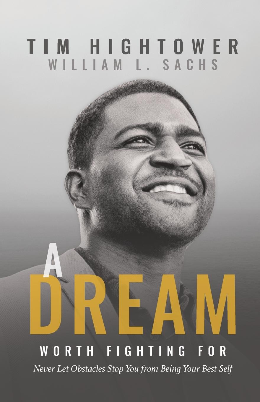Cover: 9781631957703 | A Dream Worth Fighting For | Tim Hightower | Taschenbuch | Englisch