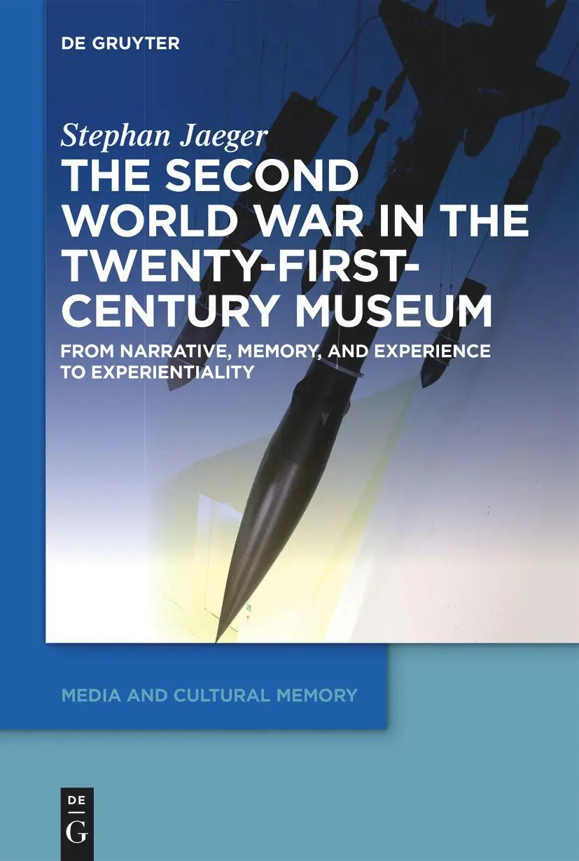 Cover: 9783110777703 | The Second World War in the Twenty-First-Century Museum | Jaeger