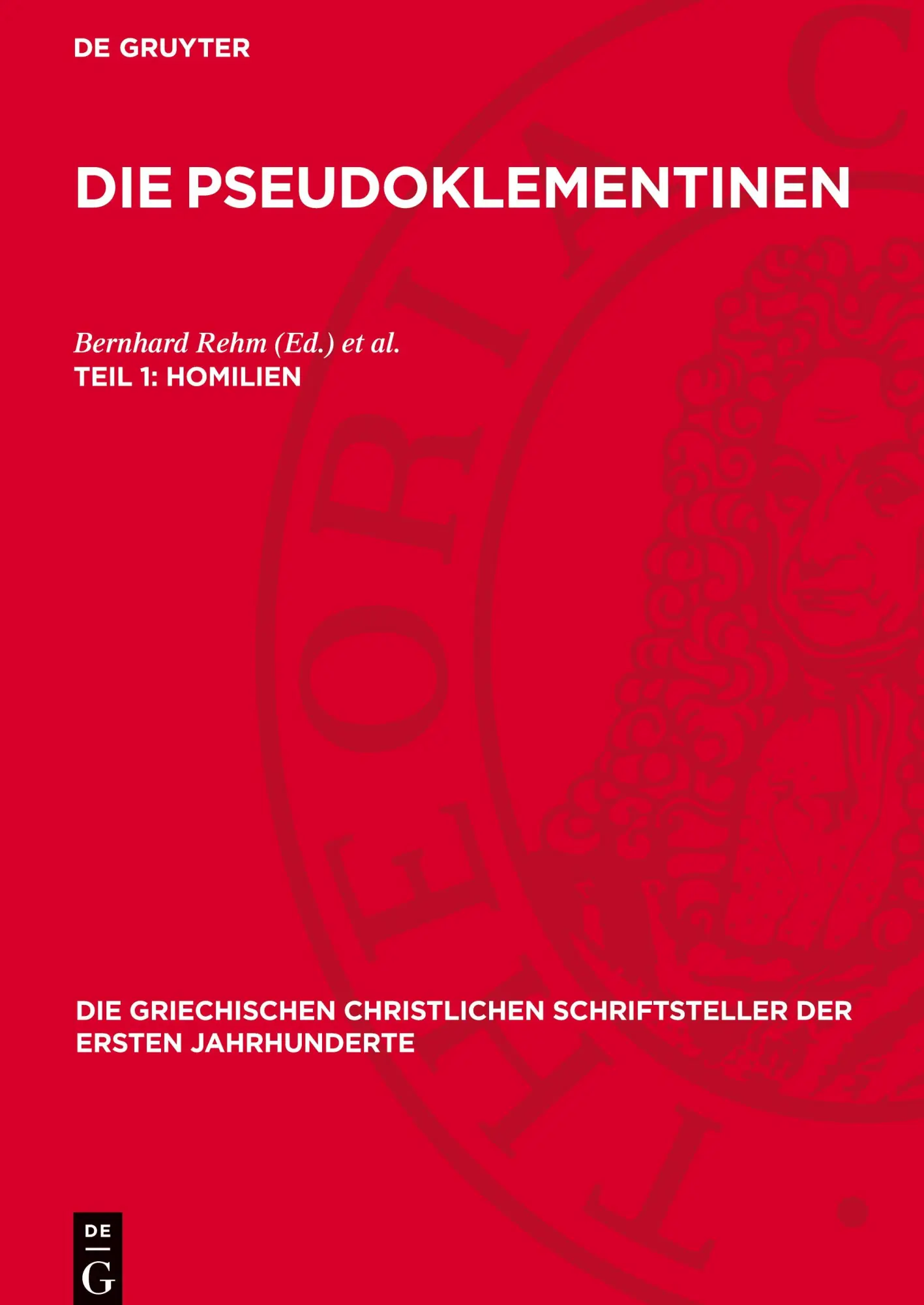 Cover: 9783112757703 | Die Pseudoklementinen, Teil 1, Homilien | Bernhard Rehm (u. a.) | Buch