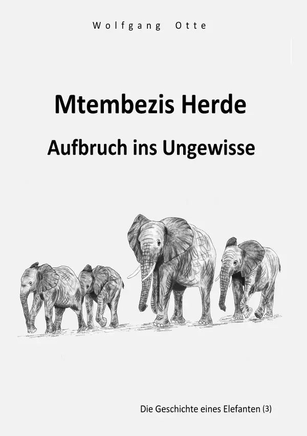 Cover: 9783565047703 | Mtembezis Herde - Aufbruch ins Ungewisse | Wolfgang Otte | Taschenbuch