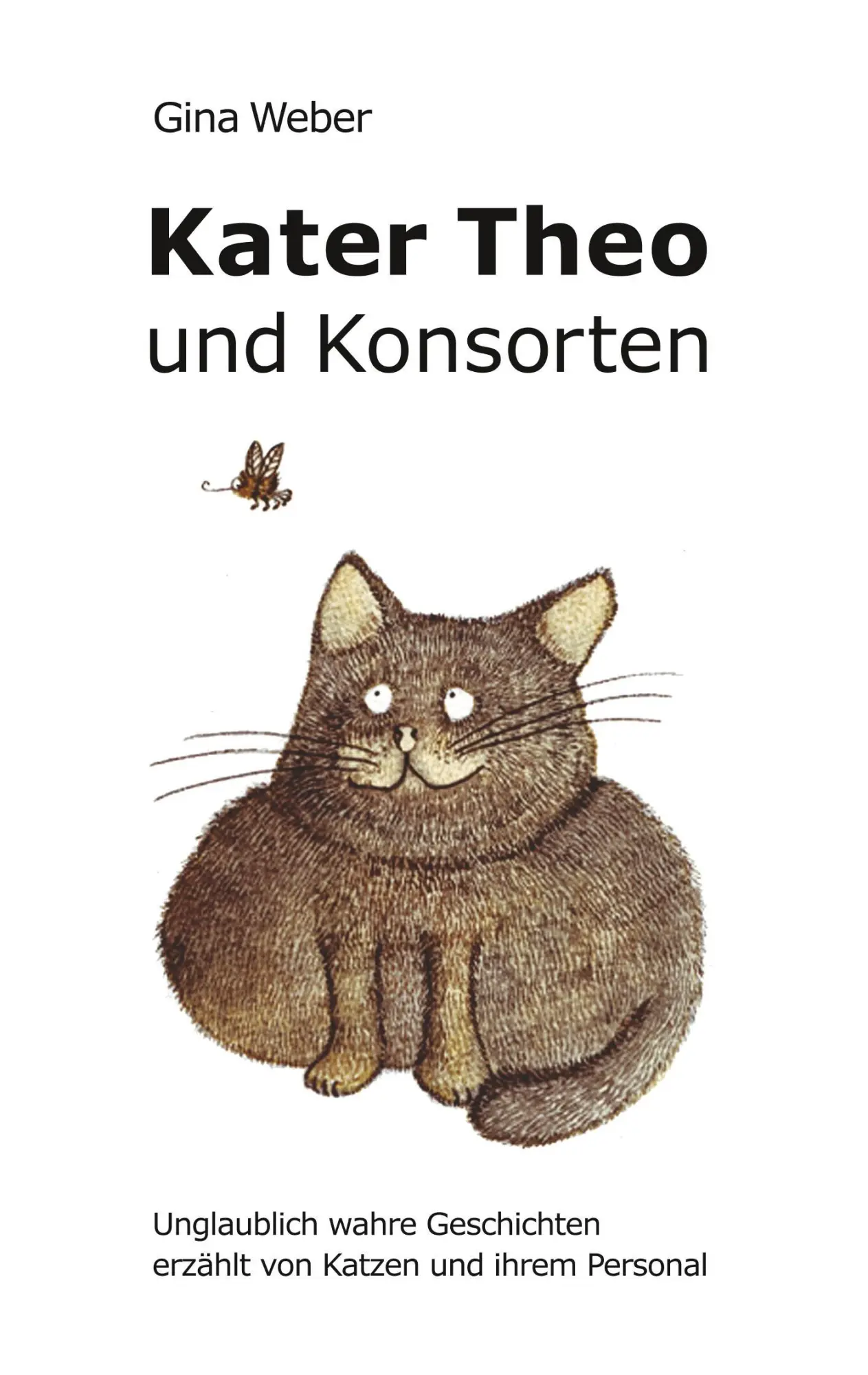 Cover: 9783746907703 | Kater Theo und Konsorten | Gina Weber | Taschenbuch | 92 S. | Deutsch