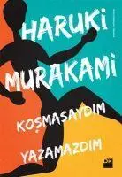 Cover: 9786050917703 | Kosmasaydim Yazamazdim | Haruki Murakami | Taschenbuch | Türkisch