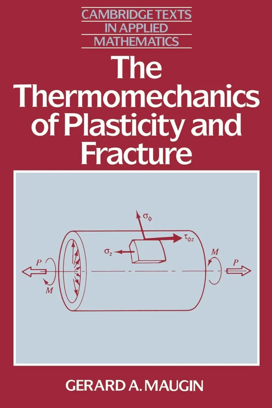 Cover: 9780521397803 | The Thermomechanics of Plasticity and Fracture | Maugin (u. a.) | Buch
