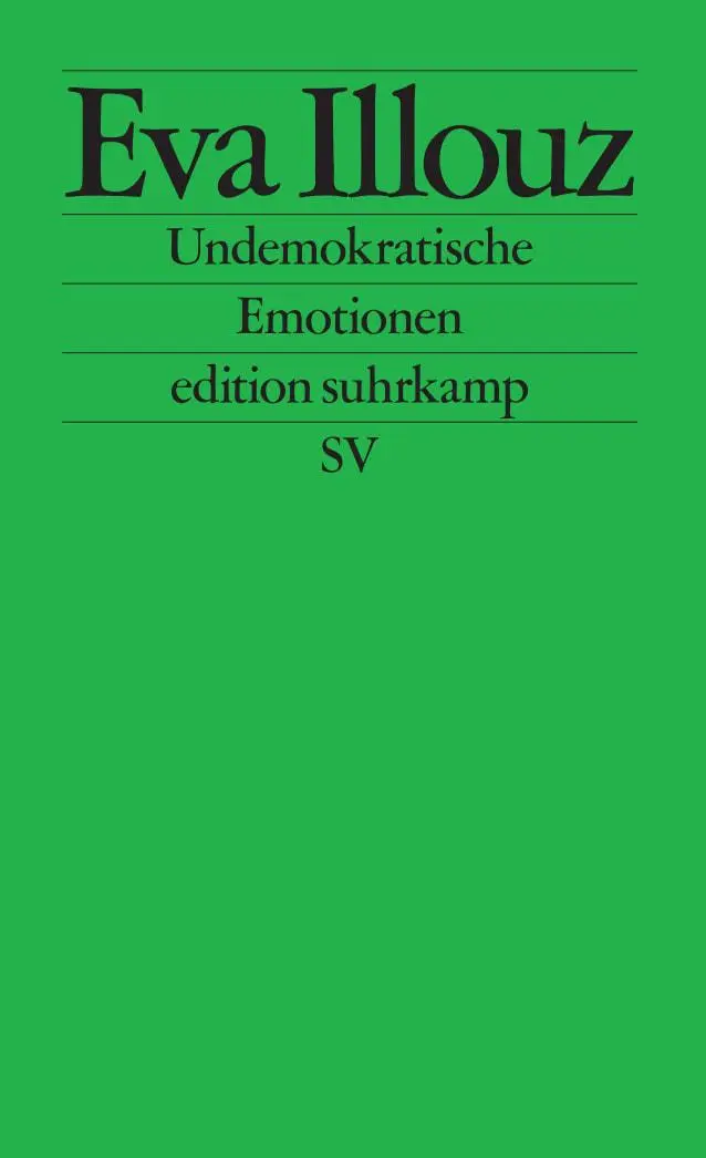 Cover: 9783518127803 | Undemokratische Emotionen | Das Beispiel Israel | Eva Illouz | Buch Cover: 9783518127803 | Undemokratische Emotionen | Das Beispiel Israel | Eva Illouz | Buch