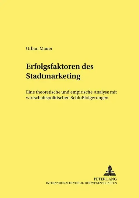 Cover: 9783631507803 | Erfolgsfaktoren des Stadtmarketing | Urban Mauer | Taschenbuch