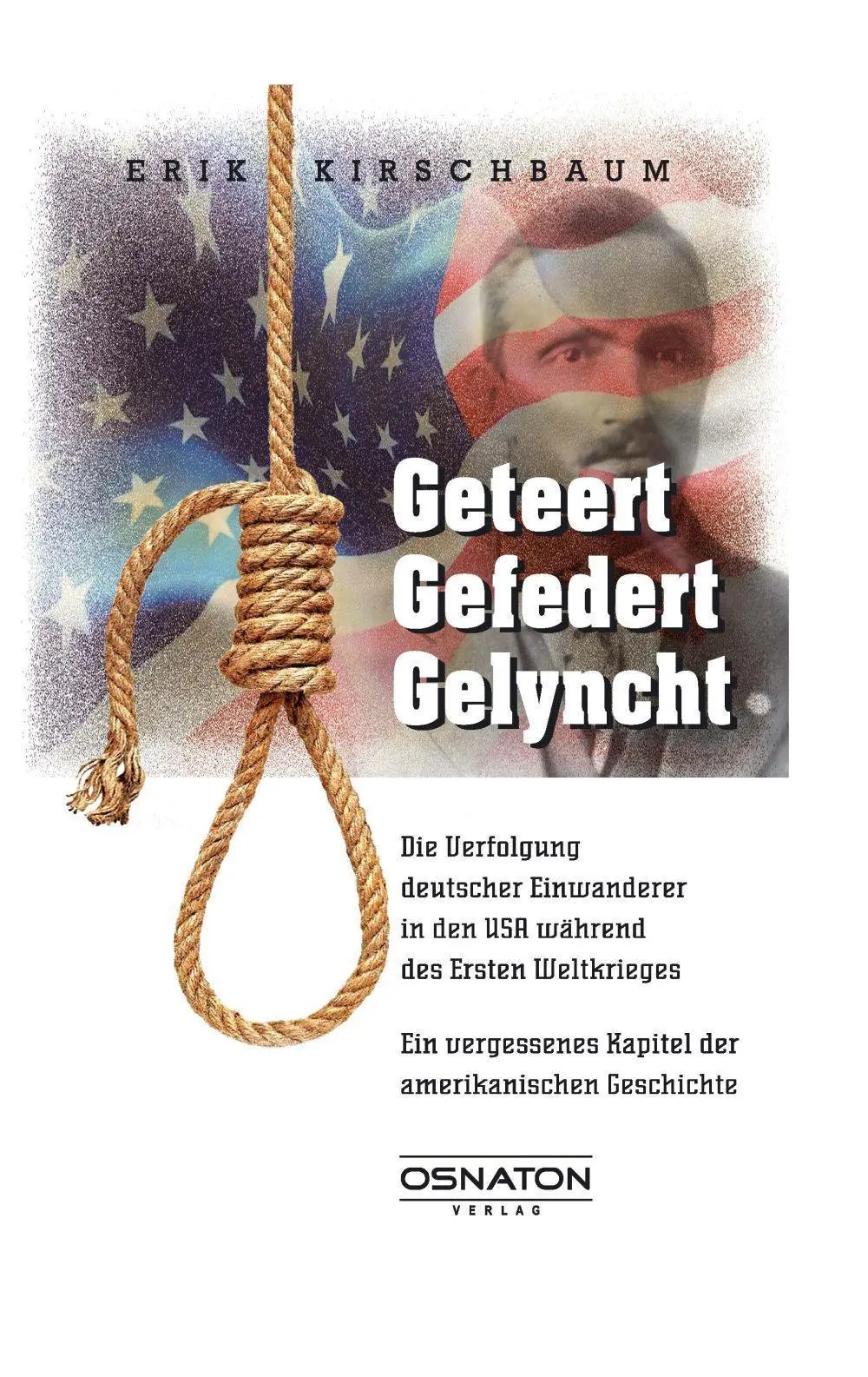 Cover: 9783981837803 | Geteert - gefedert - gelyncht | Erik Kirschbaum | Buch | Deutsch