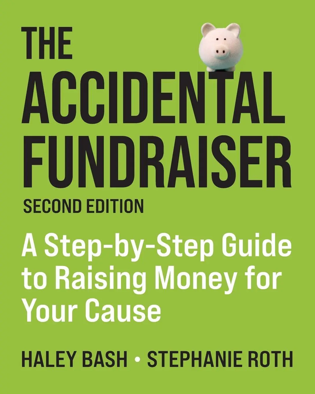 Cover: 9798992147803 | The Accidental Fundraiser | Haley Bash (u. a.) | Taschenbuch | 2025