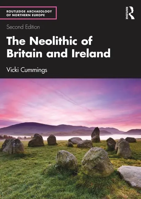 Cover: 9781032437903 | The Neolithic of Britain and Ireland | Vicki Cummings | Taschenbuch