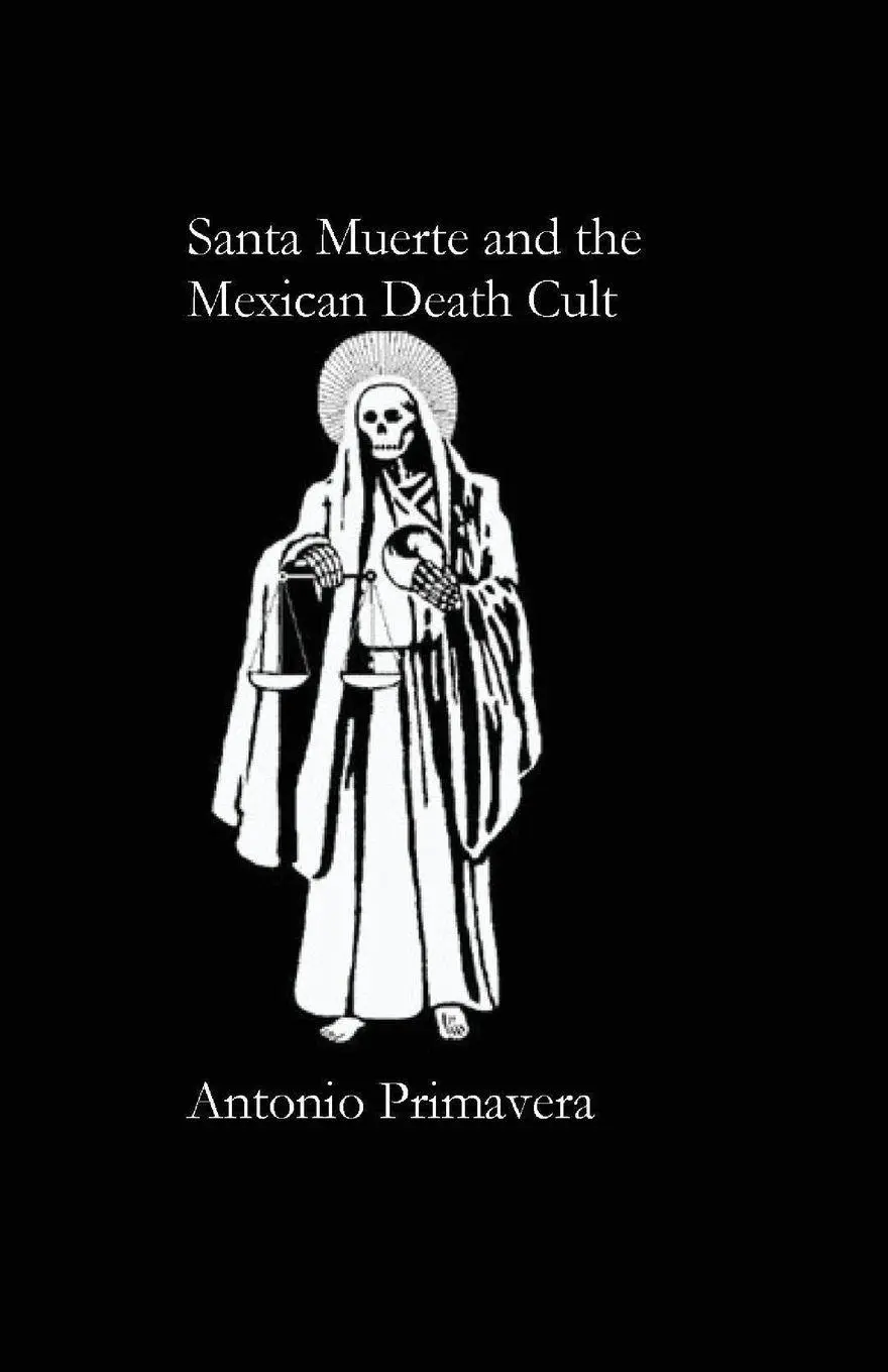 Cover: 9781732467903 | Santa Muerte and the Mexican Death Cult | Antonio Primavera | Buch