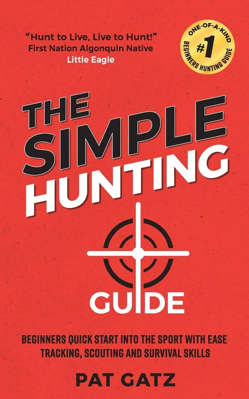 Cover: 9781777877903 | The Simple Hunting Guide | Pat Gatz | Taschenbuch | Englisch | 2021