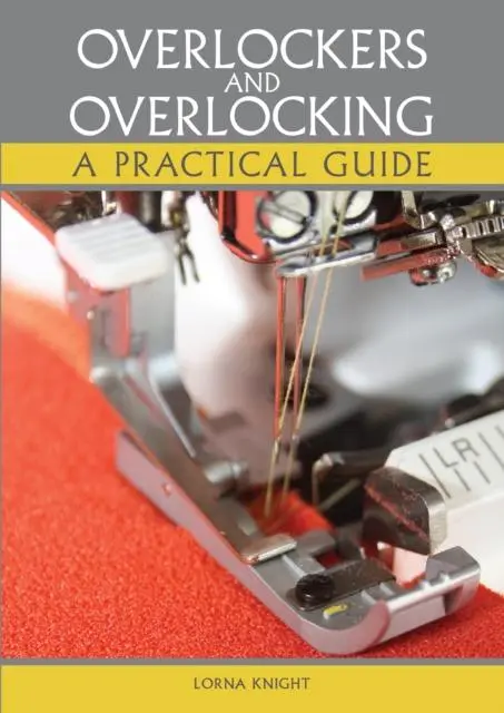 Cover: 9781785007903 | Overlockers and Overlocking | A practical guide | Lorna Knight | Buch