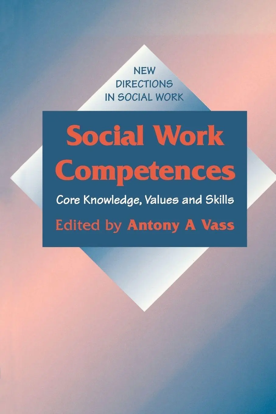 Cover: 9780803978003 | Social Work Competences | Core Knowledge, Values and Skills | Buch