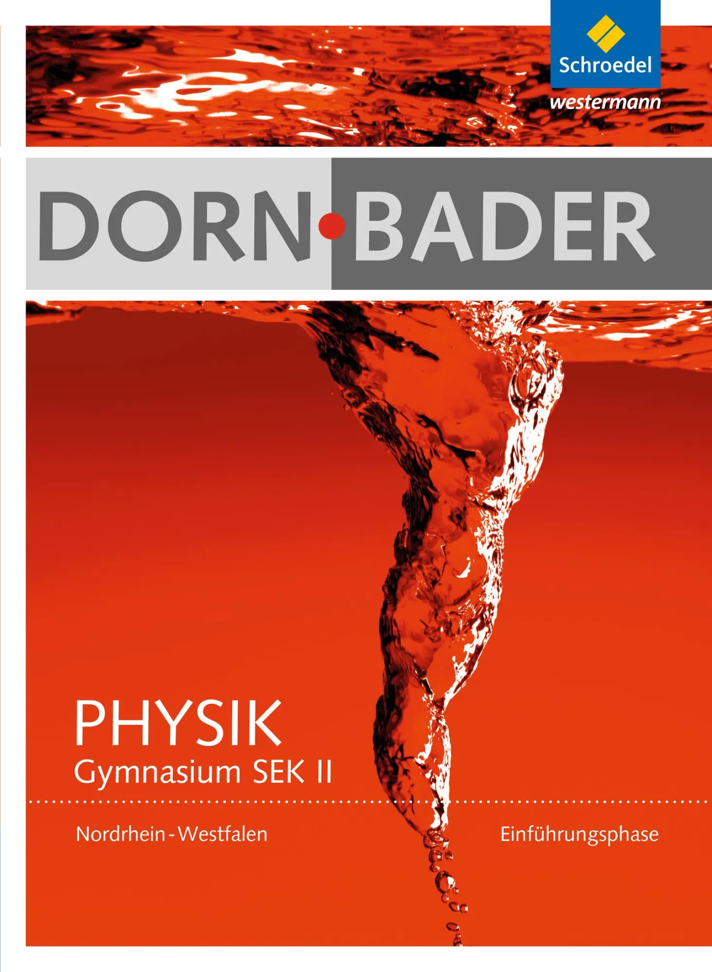 Cover: 9783507118003 | Dorn / Bader Physik. Einführungsphase: Schulbuch. Nordrhein-Westfalen