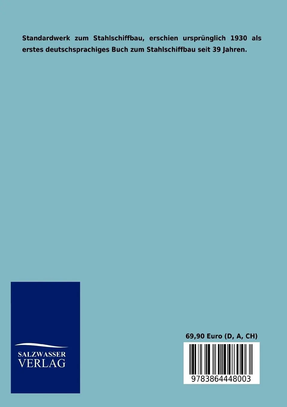 Rückseite: 9783864448003 | Praktischer Stahlschiffbau | E. Foerster | Taschenbuch | 620 S. | 2012
