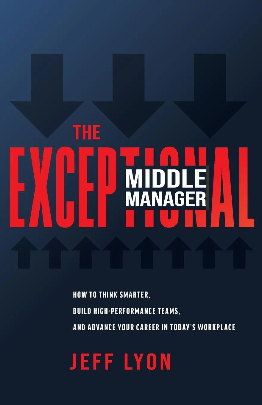 Cover: 9798987628003 | The Exceptional Middle Manager | Jeff Lyon | Taschenbuch | Englisch