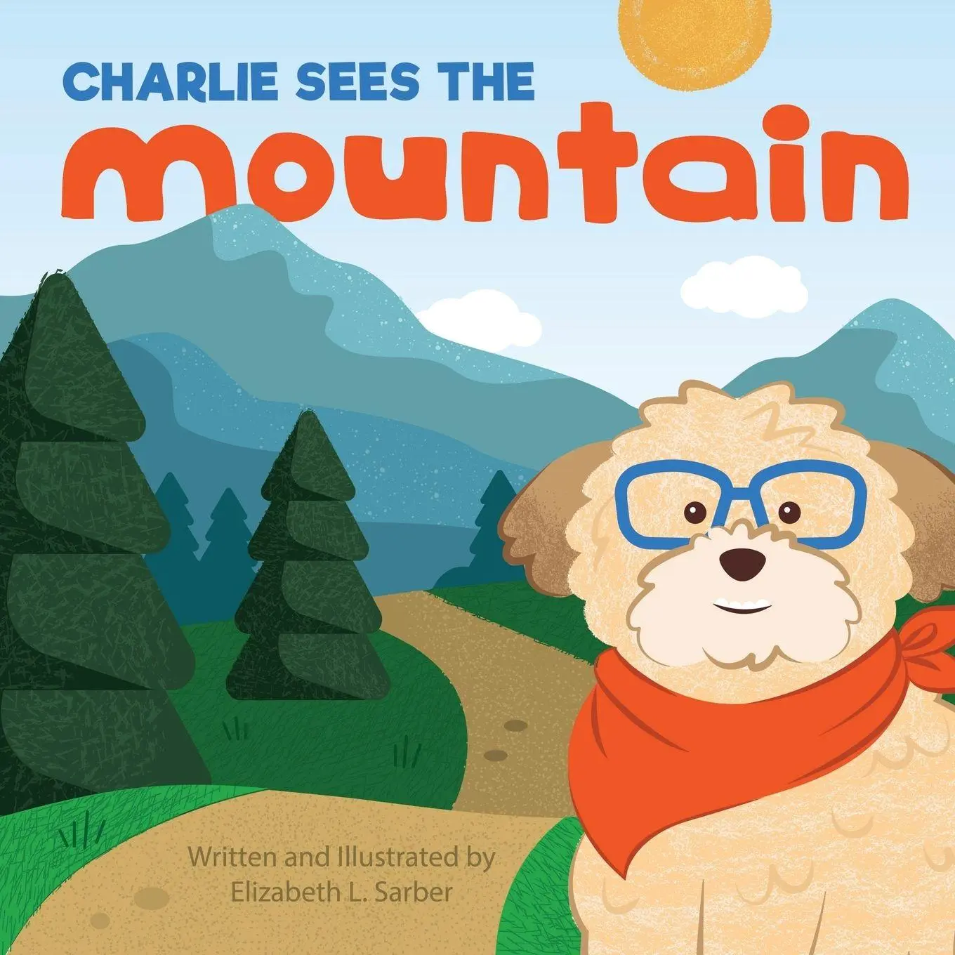 Cover: 9798993708003 | Charlie Sees the Mountain | Elizabeth L. Sarber | Taschenbuch | 2025