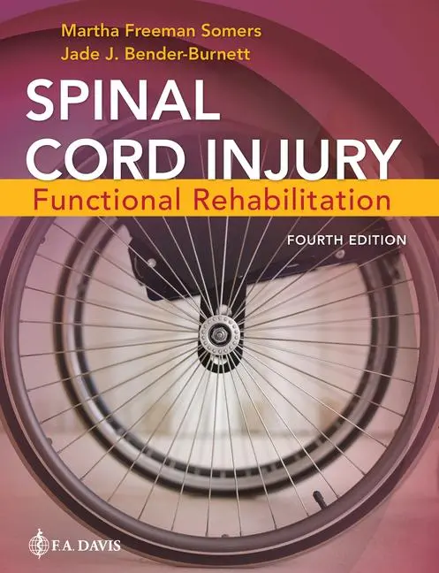 Cover: 9781719648103 | Spinal Cord Injury: Functional Rehabilitation | Martha Somers (u. a.)