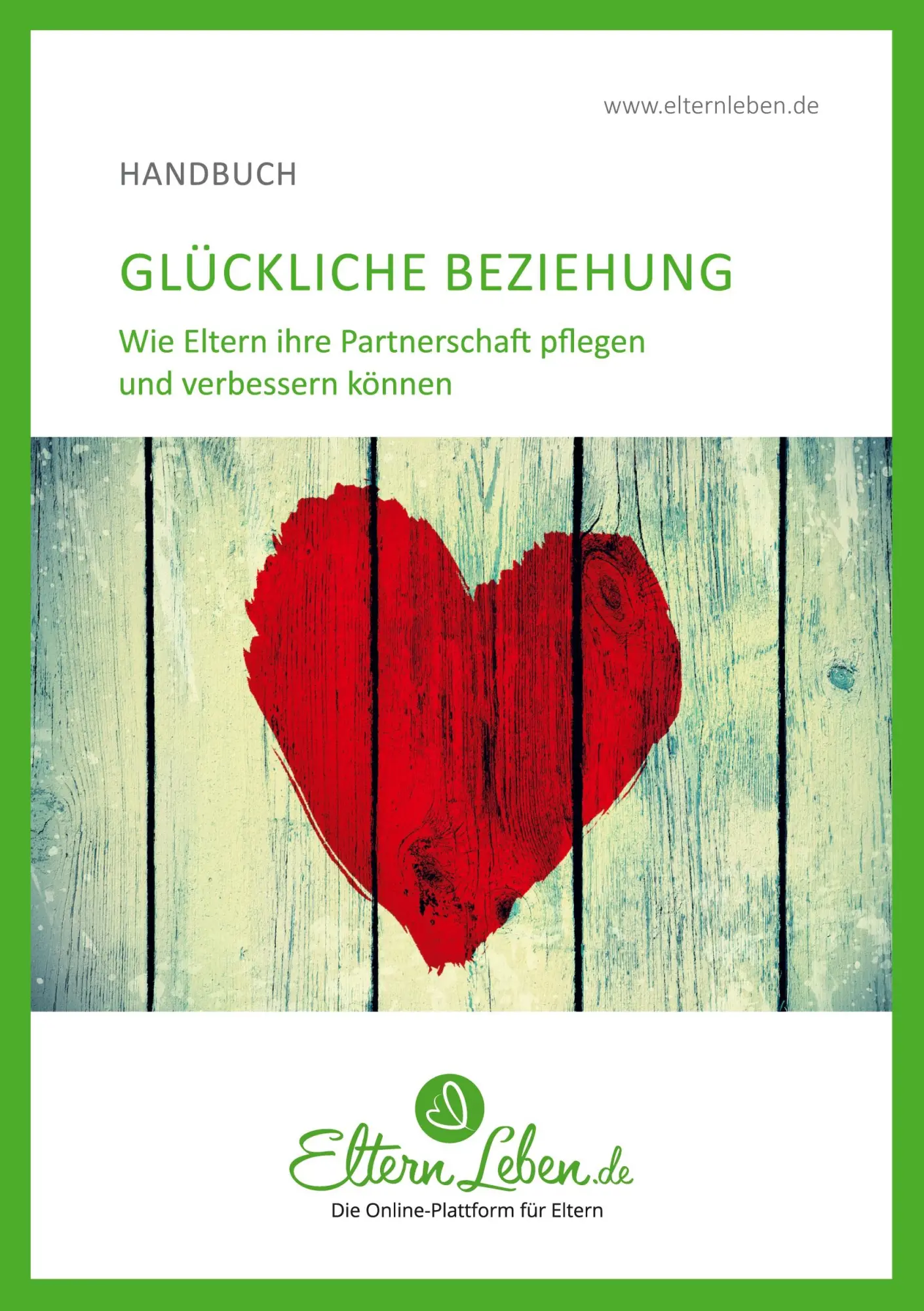 Cover: 9783347038103 | Glückliche Beziehung | ElternLeben. de | Taschenbuch | 56 S. | Deutsch