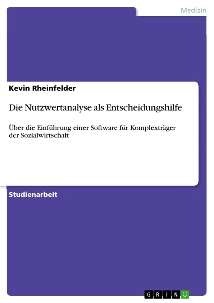 Cover: 9783668968103 | Die Nutzwertanalyse als Entscheidungshilfe | Kevin Rheinfelder | Buch