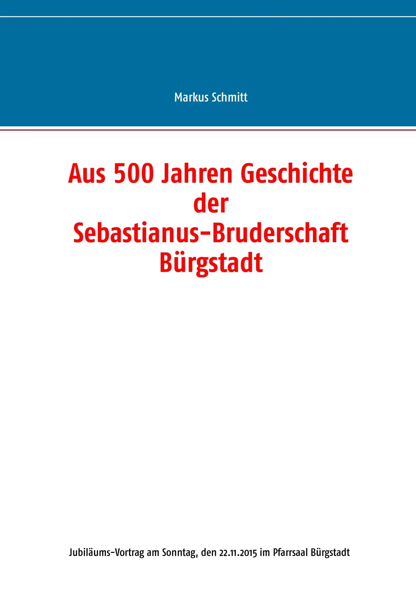 Cover: 9783739248103 | Aus 500 Jahren Geschichte der Sebastianus-Bruderschaft Bürgstadt
